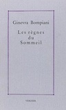 Ginevra Bompiani - Les Règnes du sommeil.