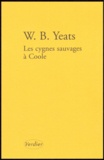 William Butler Yeats - Les Cygnes sauvages à Coole - Edition bilingue Français-Anglais.