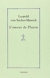 Leopold von Sacher-Masoch - L'amour de Platon.