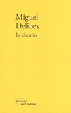 Miguel Delibes - Le chemin.