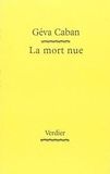 Géva Caban - La mort nue.