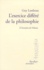 Guy Lardreau - L'EXERCICE DIFFERE DE LA PHILOSOPHIE. - A l'occasion de Deleuze.