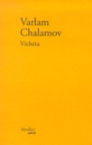 Varlam Chalamov - Vichera.