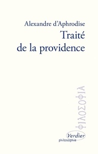  Alexandre d'Aphrodise - Traité de la Providence - Edition bilingue français-arabe.