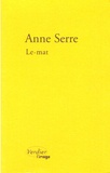 Anne Serre - Le.mat.