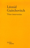 Leonid Guirchovitch - Têtes interverties.