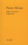 Pierre Silvain - Julien Letrouvé, colporteur.