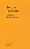 Tonino Devienne - Domaine de Breakdown.