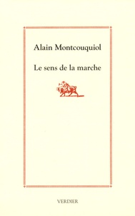 Alain Montcouquiol - Le sens de la marche - Ou Westor.