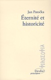 Jan Patocka - Eternité et historicité.