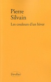 Pierre Silvain - Les couleurs d'un hiver.