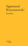 Sigismund Krzyzanowski - Fantôme.