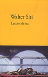 Walter Siti - Leçons de nu.