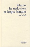 Yves Chevrel et Lieven D'Hulst - Histoire des traductions en langue française - XIXe siècle, 1815-1914.