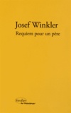 Josef Winkler - Requiem pour un père.