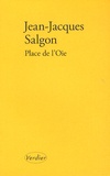 Jean-Jacques Salgon - Place de l'Oie.