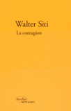 Walter Siti - La contagion.