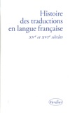 Véronique Duché - Histoire des traductions en langue française - XV-XVIe siècles.