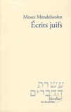 Moise Mendelssohn - Ecrits juifs.