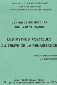 Marie-Thérèse Jones-Davies - Les mythes poétiques temps de la Renaissance - Centre de recherches sur la Renaissance.