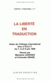 Marianne Lederer et Fortunato Israël - La liberté en traduction - Actes du Colloque International tenu à l'ESIT les 7, 8 et 9 Juin 1990.