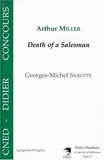 Arthur Miller et Georges-Michel Sarotte - Arthur Miller, "Death of a salesman".