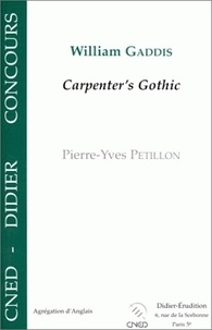 Pierre-Yves Pétillon - William Gaddis. Carpenter'S Gothic.