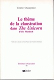 Colette Charpentier - Le Thème de la claustration dans The Unicorn d'Iris Murdoch.
