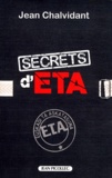 Jean Chalvidant - Secrets d'ETA.