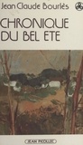 Jean-Claude Bourlès - Chronique du bel été.