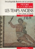 Yves Burnand - Les temps anciens - Tome 2, De César à Clovis.
