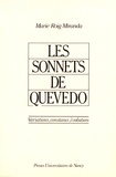 Marie Roig Miranda - Les sonnets de Quevedo - Variations, constance, évolution.