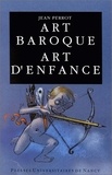 Jean Perrot - Art baroque, art d'enfance.