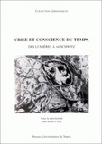  Presses Universitaires Nancy - Crise et conscience du temps - Actes du colloque de Nancy, 19-21 juin 1997.
