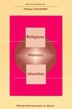Philippe Alexandre - Religions, nations, identités.