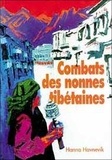 Hanna Havnevik - Combats des nonnes tibétaines.