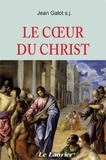 Jean Galot - Le coeur du christ.