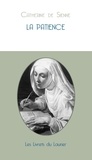  Sainte Catherine de Sienne - La patience.