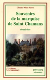Claude-Alain Sarre - Souvenirs de la marquise de Saint-Chamans - Douairière (1797-1874).