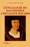 Jean-Christophe Parisot de Bayard - Généalogie du magnifique chevalier Bayard.