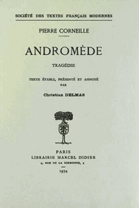 Pierre Corneille - Andromède.