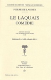 Pierre de Larivey - Le Laquais.