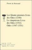 Pierre de Ronsard - Les Quatre Premiers Livres Des Odes (1550), Le Ciqiesme Livre Des Odes (1552), Odes (1547-1551).