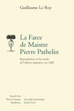  Anonyme - La Farce de Maistre Pierre Pathelin - Reproduction en fac-similé de l'édition imprimée vers 1485.