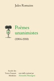 Jules Romains - Poèmes unanimistes (1904-1910).