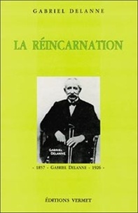 Gabriel Delanne - La réincarnation.