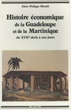 Alain-Philippe Blérald - Histoire économique de la Guadeloupe et de la Martinique - Du XVIIe siècle à nos jours.