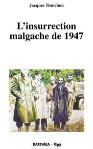 Pierre Tronchon - L'Insurrection Malgache De 1947.