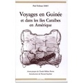 Paul-Erdman Isert - Voyages en Guinée et dans les îles Caraïbes en Amérique.