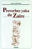 Alain Van der Beken - Proverbes yaka du Zaïre.